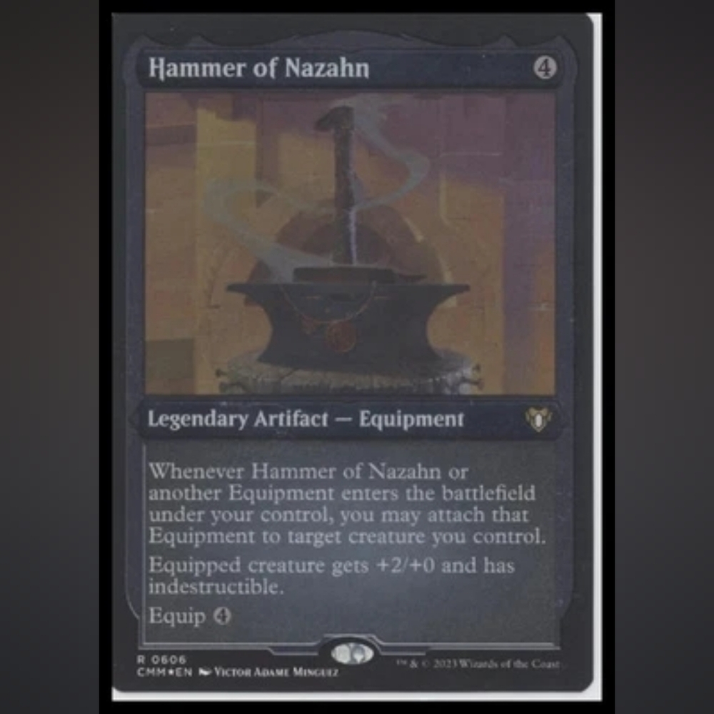 Hammer of Nazahn (Foil Etched) #606 (NM) Commander Masters CMM Magic MTG